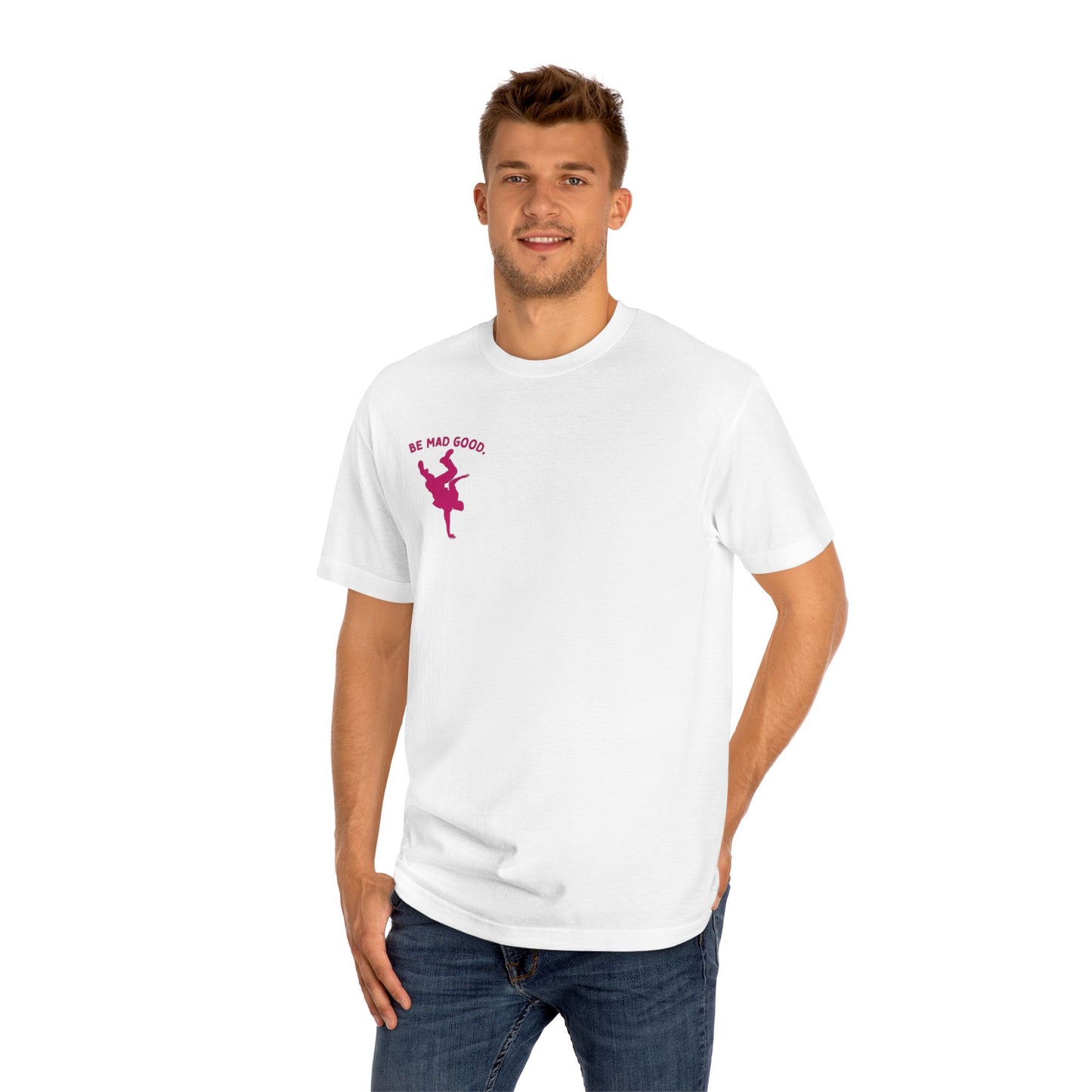 Be Mad Good. (Pink)