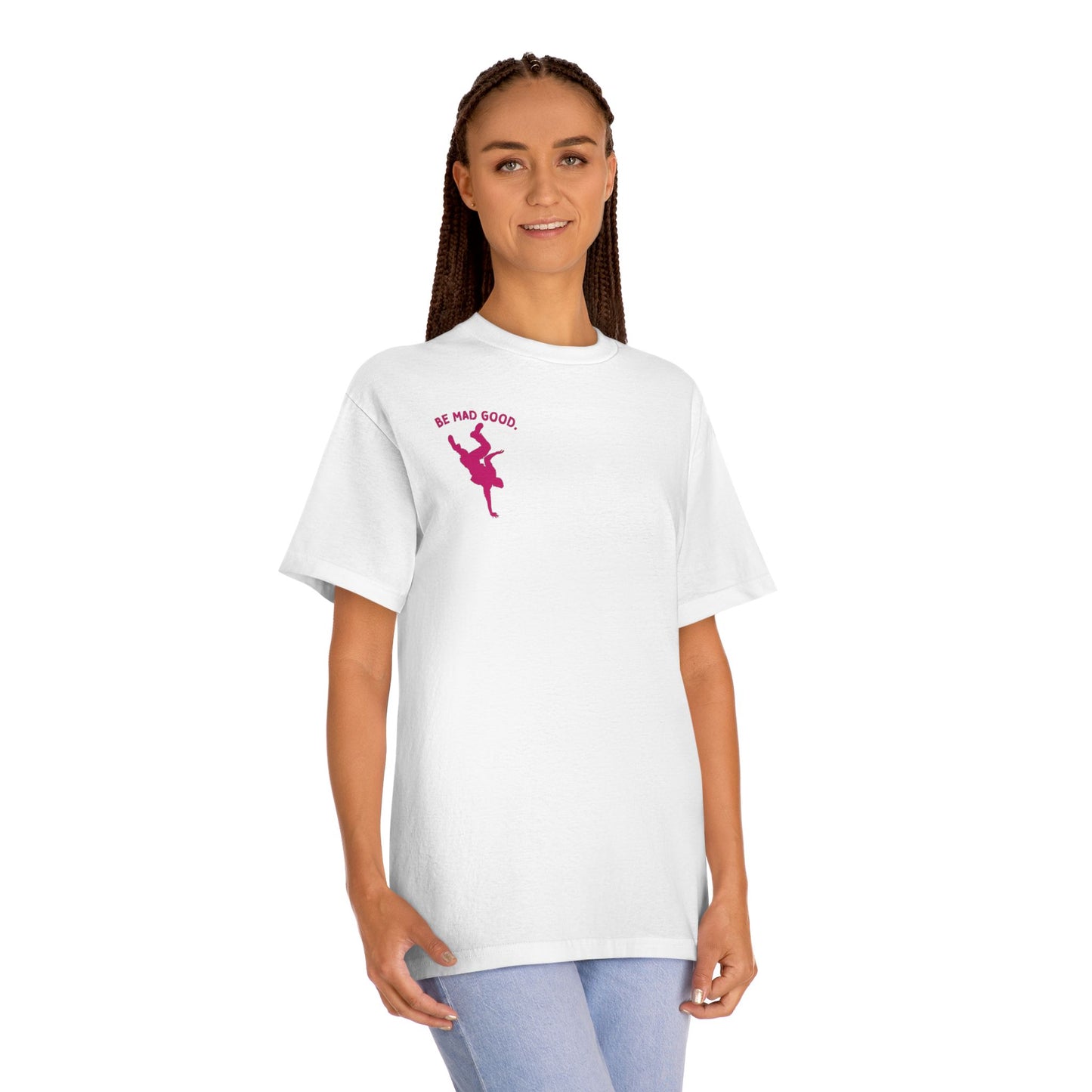 Be Mad Good. (Pink)